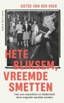 Sietse van der Hoek - Hete Bliksem, Vreemde Smetten