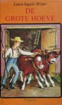 Laura Ingalls Wilder, A.C. Tholema - De grote hoeve Laura Ingalls Wilder, A.C. Tholema - De grote hoeve