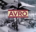 Holmes, Harry - Avro: The History of an Aircraft Company in Photographs Holmes, Harry - Avro: The History of an Aircraft Company in Photographs