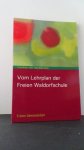 Heydebrand, C. von - Vom Lehrplan der Freien Waldorfschule.