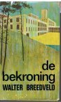 Breedveld, Walter - De Bekroning