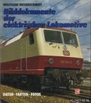 Messerschmidt, Wolfgang: - Bilddokumente der elektrischen Lokomotive. Daten, Fakten, Fotos