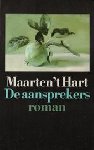 Hart (Maassluis, November 25, 1944), Maarten 't - De aansprekers - Over de ziekte en het sterven van de vader van Maarten 't Hart.