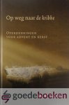 Visscher , Ds. W. - Op weg naar de kribbe *nieuw* nu van 15,90 voor --- Overdenkingen voor Advent en Kerst