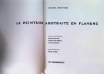 M. Seuphor - La peinture abstraite en Flandre