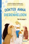 Laurie Halse Anderson - Dokter Anna en de dierenhelden - Red de puppy's - Dokter Anna en de dierenhelden