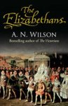 Wilson, A N - Elizabethans