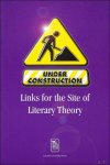 Dirk De Geest, O. de Graef, D. Delabastita, Koenraad Geldof, Rita Ghesquiere, Jose Lambert. - Under Construction. Links for the Site of Literary Theory. Essays in Honour of Hendrik van Gorp.