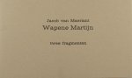 Maerlant, Jacob van. - Wapene Martijn. Twee fragmenten