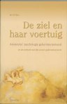 A.P. Bos - De ziel en haar voertuig Aristoteles' psychologie geherinterpreteerd en de eenheid van zijn oevre gedemonstreerd