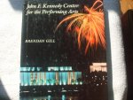 Brendan Gill - John F Kennedy Center for the Performing Arts