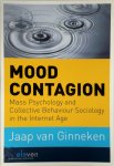 Jaap Van Ginneken - Mood contagion mass psychology and collective behaviour sociology in the internet age