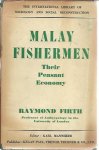 FIRTH, Raymond - Malay fishermen: Their peasant economy. [First edition].