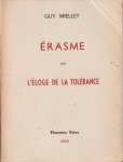 Miellet, Guy - Erasme ou l'éloge de la tolérance Miellet, Guy - Erasme ou l'éloge de la tolérance