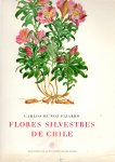 Munoz Pizarro, Carlos - Flores Silvestres de Chile