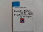 Meurs, G.N. jr.; Simons, C.F.J. - Kleine geschiedenis van de Boekdrukkunst op Postzegels. - Met circa 70 kleurenafbeeldingen van postzegels. [ Verscheen in de serie "Oog op Drukwerk".