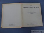 Oedi, J / Keller, D / e.a.. - De wonderen der wereld Boek I en II. [Nestlé prentenboek, 1 vol.]