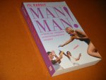 Karoly, Jil. - Man Man ! Een hilarische, maar vooral spannende speurtocht naar de waarheid over het sterke geslacht.