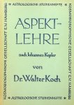 Koch, Walter A. - Aspektlehre nach Johannes Kepler