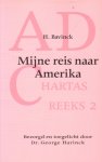 Bavinck, Herman (bezorgd en toegelicht door Dr. George Harinck) - Mijne reis naar Amerika [AD Chartas-reeks 2]