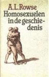 Alfred Leslie Rowse - Homosexuelen in de geschiedenis over ambivalentie in maatschappij, literatuur en beeldende kunst