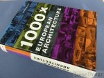 Fischer Joachim and Chris Van Uffelen. - 1000 x European Architecture.