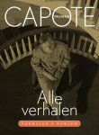 Truman Capote - Alle verhalen Truman Capote - Alle verhalen
