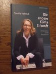 Kemfert, Claudia - Die andere Klima-Zukunft. Innovation statt Depression