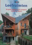 Thomas Schmitz-günter, Elke Doelman - Leefruimten - de grote raadgever voor ecologisch bouwen en wonen