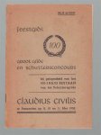 n.n (J. Daalderop Burgermeester inleiding) - Feestgids bij het 100 jarig bestaan van het schuttersgilde Claudius Civilis te Pannerden  - Feestgids 100
