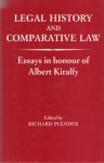 Plender, Richard (ed.). - Legal History and Comparative Law : essays in honour of Albert Kiralfy.