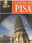 Barsali, G. e.a. - Looking at Pisa