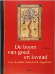 Jan Remans - De boom van goed en kwaad over bio-ethiek, biotechniek, biopolitiek