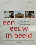  - Een eeuw in beeld