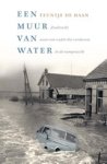 Teuntje de Haan - Een muur van water