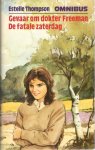 Thompson - Estelle thompson omnibus / druk 1. Bevat: Gevaar om dokter Freeman en De fatale zaterdag. detective-roman.