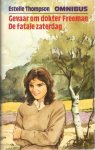 Thompson - Estelle thompson omnibus / druk 1. Bevat: Gevaar om dokter Freeman en De fatale zaterdag. detective-roman.
