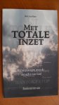 Kate, B. ten - Met totale inzet / bijbelpassages over de almacht van God