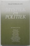 Schillebeeckx Edward red.,  Arns Paulo E, Derksen Karl, Gutierrez Gustavo, e.a. - Mystiek en Politiek
