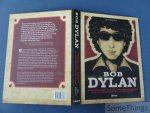Bream, J. - Bob Dylan. Complete geïllustreerde geschiedenis van de 36 officiële studioalbums.