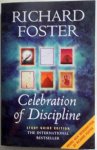 Foster Richard - Celebration of Discipline The Path to Spiritual Growth Study Guide Edition Foster Richard - Celebration of Discipline The Path to Spiritual Growth Study Guide Edition