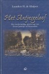 Kluijver, Leendert H. de - Het Antjesgeloof. Het merkwaardige gezelschap van Zwart Jannetje uit Veenendaal. Kluijver, Leendert H. de - Het Antjesgeloof. Het merkwaardige gezelschap van Zwart Jannetje uit Veenendaal.