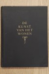 KUYPER, W. - De kunst van het wonen.