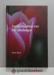 Kool, Irene - De spiritualiteit van het alledaagse *nieuw* laatste exemplaar! Kool, Irene - De spiritualiteit van het alledaagse *nieuw* laatste exemplaar!