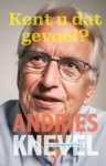 Andries Knevel - Kent u dat gevoel? - 100 denkduwtjes