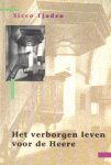 Tjaden, Sicco - Tjaden, Sicco-Het verborgen leven met de Heere
