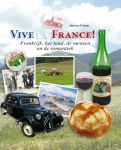 Tichler, Heleen - Vive la France! Frankrijk, het land, de mensen en de romantiek