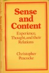 Peacocke, Christopher - Sence and Content: Experiense, Thought, and their Relations