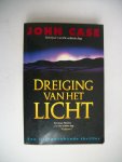 Case, John - Dreiging van het Licht