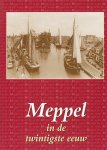 Ponne, W.J. / Rinsema, T.J. - Meppel in de twintigste eeuw.